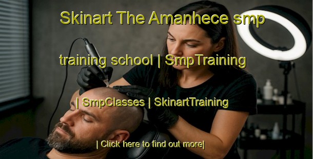 Skinart The Amanhece smp training school | SmpTraining | SmpClasses | SkinartTraining-Brazil